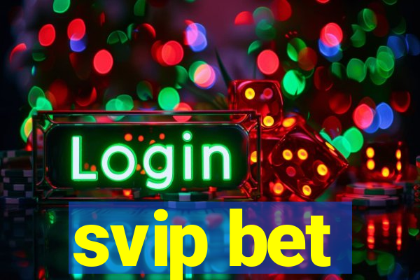 svip bet